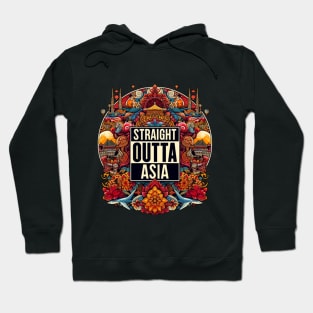 Straight Outta Asia Hoodie